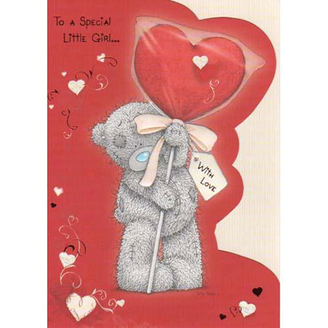 Special Little Girl Me to You Bear Valentines Day Card £1.80